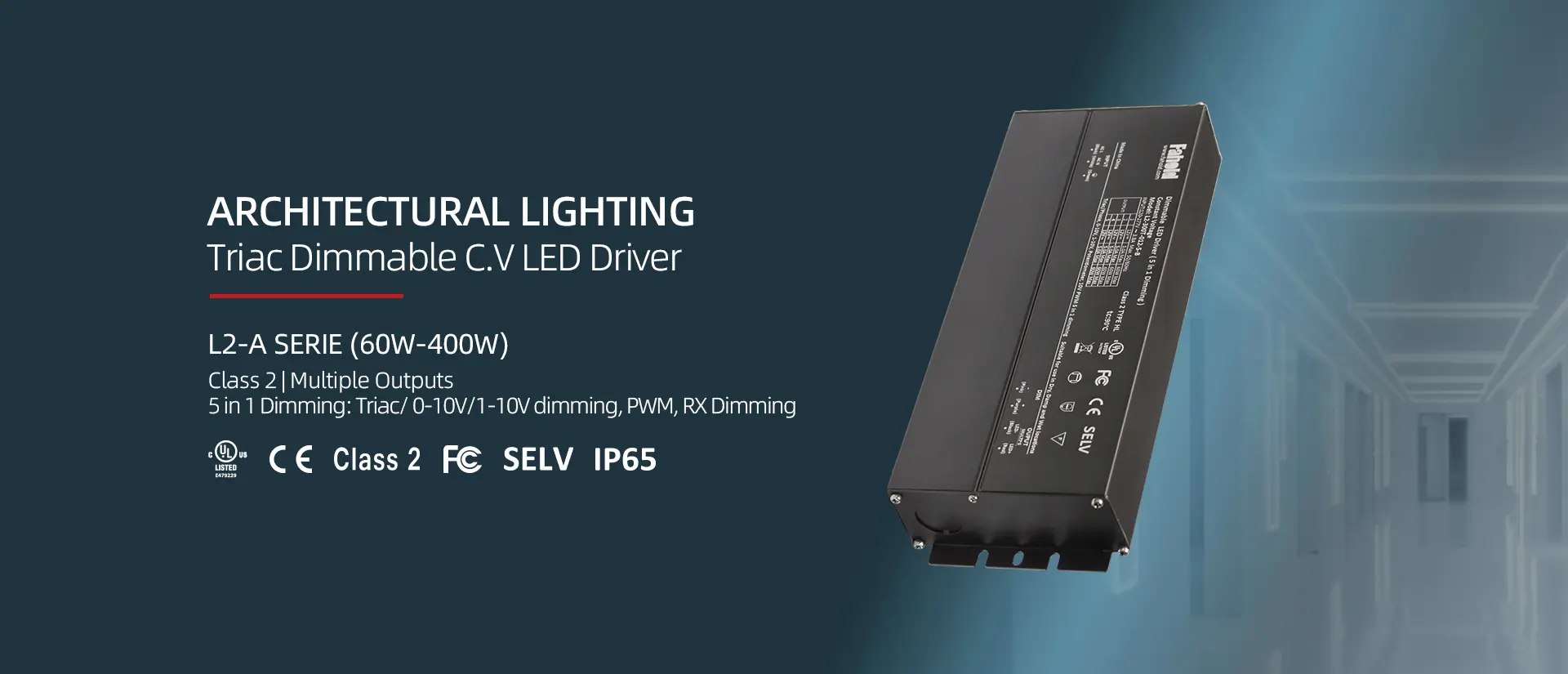FAHOLD - Multi-specification LED driver for architectural lighting
